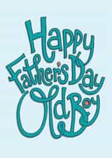 Funny Father's Day Card | Happy Father's Day Old Boy created by The Curious Pancake