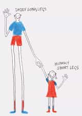 Funny Card for Mum or Dad | Daddy Long Legs Mummy Short Legs created by The Curious Pancake