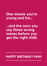 Funny Birthday Card – For Mum — Wrong Names created by Lemonade Insight