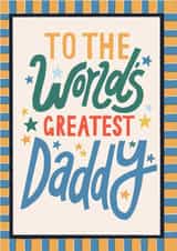 Classic Father's Day Card - World's Greatest Daddy created by Laura Darrington Design Ltd.