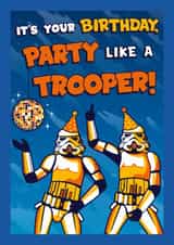 Classic Birthday Card - Stormtrooper - Star Wars - Party Like A Trooper created by Cardology