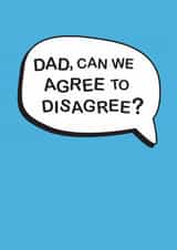 Classic Father's Day Card - Agree To Disagree created by The Boy and the Bear