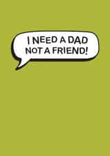 Classic Father's Day Card - I Need A Dad created by The Boy and the Bear