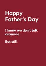 Classic Father’s Day Card – We Don’t Talk Anymore created by Lemonade Insight