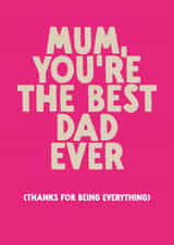 Classic Father's Day Card - For Mum - Thanks For Being Everything created by The Buddy Fernandez Card Co.