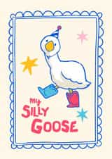 Cute Anniversary/Birthday Card - My Silly Goose created by Rebecca Bun