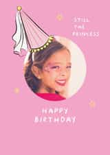 Personalised Birthday Photo Card created by Sabrin Deirani - Classic Birthday Card - Still The Princess - For Her