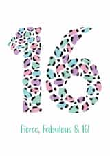 16th Birthday Card – Fierce Fabulous Leopard Print Design created by Treasure and Blossom