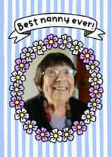 Personalised Birthday Photo Card created by Splendid Scribbles - Cute Birthday/Mother's Day Card - Best Nanny Ever! - Flowers