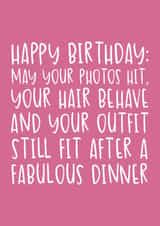 Funny Birthday Card - For Her - May Your Outfit Still Fit After Dinner created by Brogan Thomas