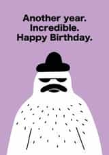 Funny Birthday Card - Another Year - Deadpan created by Seekprint