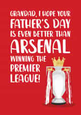 Arsenal Father's Day Card - For Grandad - Winning The Premier League created by The Cake Thief