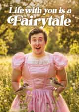 Funny Anniversary/ Valentine's Day Card - Life With You Is A Fairytale - Male Princess created by Bonne Nouvelle