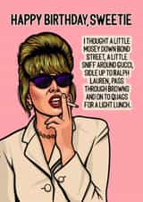 Funny Birthday Card - Happy Birthday Sweetie - Pasty - Absolutely Fabulous created by Pop Off