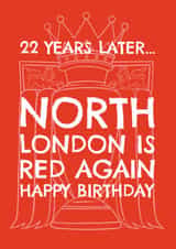 Arsenal Birthday Card - Arsenal - North London Is Red Again created by AbiGoLucky