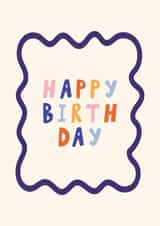 Retro Bold Typographic Birthday Card for Friend with Wavy Border created by Sad Girl Illustration
