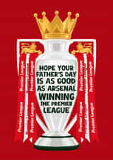 Arsenal Father’s Day Card - Premier League - Trophy created by Pink Peach Cards