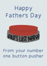 Funny Fathers Day Card - Number One Button Pusher created by Leave My Mark Designs
