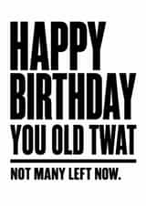 Rude Birthday Card - Old Twat created by Inappropriate Ink