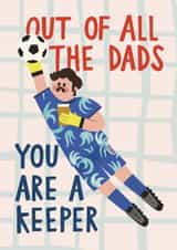 Funny Birthday/Father's Day Card - For Dad - You're A Keeper - Football created by AbiGoLucky
