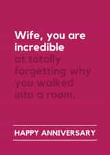 Funny Anniversary Card - For Wife - Forgetting Why You Walked Into A Room created by Lemonade Insight