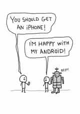 Funny Birthday Card - You Should Get An iPhone - Android created by Reason to Send