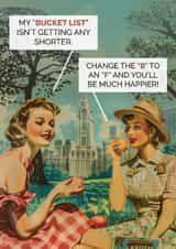 Funny Birthday Card for Women - Bucket List or F It List created by Neil Thurlwell