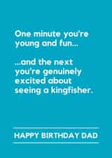 Funny Birthday Card - For Dad - Excited About Seeing A Kingfisher - Bird Watching created by Lemonade Insight
