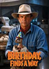 Funny Face Swap Card - Jurassic Park - Alan Grant - Birthday Finds A Way created by ShortRound888