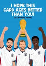 Funny Birthday Card - It's Coming Home - England World Cup - Hope This Card Ages Better Than You! created by Pink Peach Cards