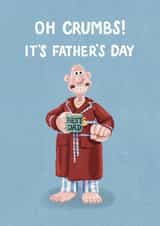 Funny Father’s Day Card - Wallace And Gromit - Oh Crumbs created by Wallace & Gromit
