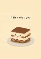 Cute Love And Friendship Card - Tiramisu - Miss You created by 3Dcole