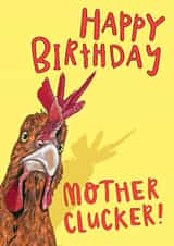 Funny Birthday Card - Chicken - Mother Clucker created by Lovely Paper Stuff ltd