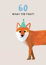 Cheeky 60th Birthday Card - What the Fox? - Fox Pun created by Holly Fox