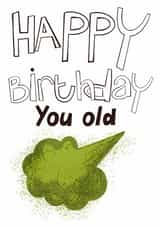 Funny Birthday Card - Old Fart created by Hinkypunk Illustration 