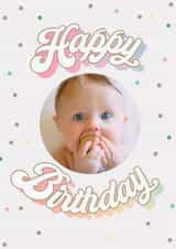Personalised Birthday Photo Card created by lori wemple - Classic Birthday Card - Pastel Polka Dots