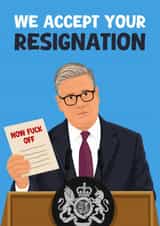 Funny Leaving Card - Keir Starmer - We Accept Your Resignation created by Pink Peach Cards