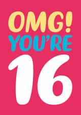 Classic 16th Birthday Card - OMG You’re 16 created by Dean Morris Cards