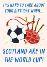 Funny Birthday Card - Scotland World Cup created by URGHH Card Co.