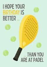 Funny Birthday Card - Padel created by Sian Moore Illustration
