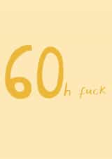 Funny 60th Birthday Card - Oh Fuck created by URGHH Card Co.