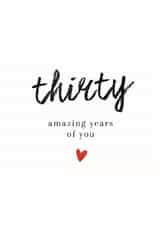 Classic Birthday Card - 30th - Thrity Amazing Years created by Spark and Wild