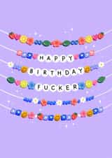 Funny Birthday Card - Friendship Bracelet - Fucker created by katie illustrated