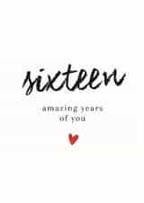 Classic Birthday Card - 16th - Amazing Years Of You created by Spark and Wild