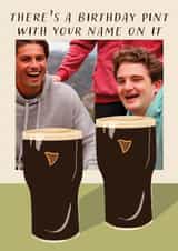 Personalised Birthday Photo Card created by Kitty  - Funny Birthday Card - Pint With Your name On It - Guinness