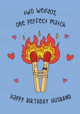 Cute Birthday Card - For Husband - Two Weirdos, One Perfect Match created by @Laura Lonsdale Designs