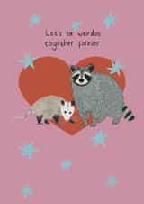 Cute Anniversary/Valentine's Day Card - Let's Be Weirdos Together - Possum & Racoon created by Happy Print Designer