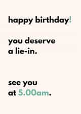 Funny Birthday Card - For Parents - 5am Lie In created by Twin Truths