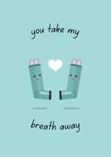 Cute Asthma Inhaler Anniversary Card - You Take My Breath Away Funny Pun created by FoxFrame Studio