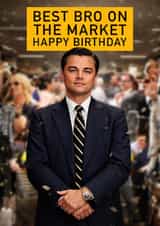 Funny Birthday Card - For Brother - Wolf Of Wall Street created by Pink Peach Cards